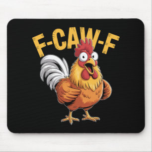 F-caw-f Funny Chicken Humour Quote Rooster Meme _5 Mouse Mat