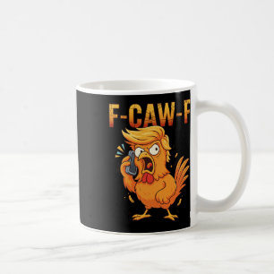F-caw-f Funny Chicken Humour Quote Rooster Meme An Coffee Mug