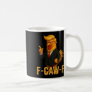 F-caw-f Funny Chicken Humour Quote Rooster Meme An Coffee Mug