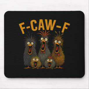 F-caw-f Funny Chicken Humour Quote Rooster Meme Cr Mouse Mat