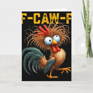 F-caw-f Funny Chicken Humour Quote Rooster Meme F- Card