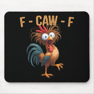 F-caw-f Funny Chicken Humour Quote Rooster Meme Me Mouse Mat