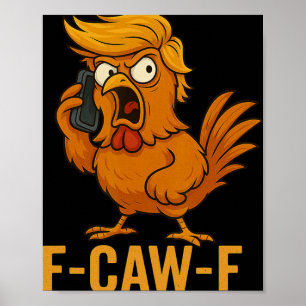 F-caw-f Funny Chicken Humour Quote Rooster Meme No Poster