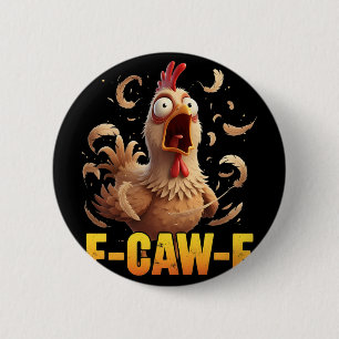 F-caw-f Funny Chicken Humour Quote Rooster Meme Wo 6 Cm Round Badge
