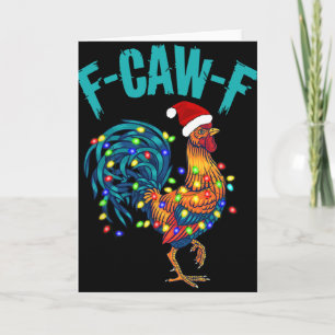 F-caw-f Funny Chicken Humour Rooster Meme Christma Card