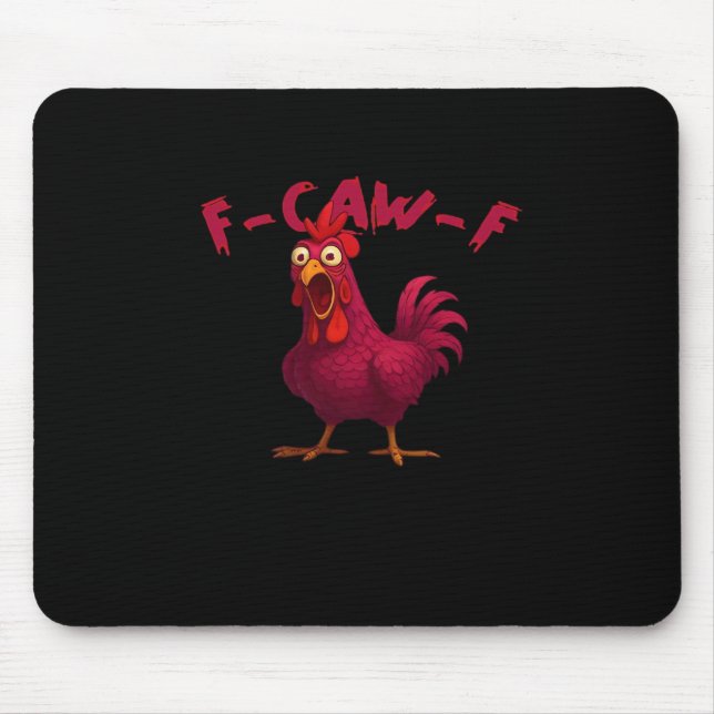 F-Caw-F Funny Chicken Humour Rooster Meme Creative Mouse Mat (Front)