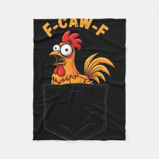 F-caw-f Funny Chicken Pocket Humor Quote Rooster M Fleece Blanket