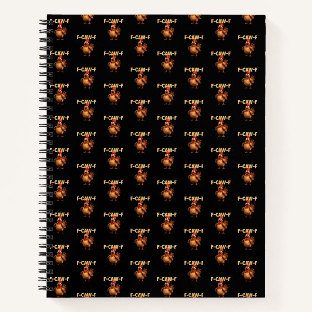 F Caw F Funny Chicken Pun Dark Humour Sarcasm  Notebook (Front)