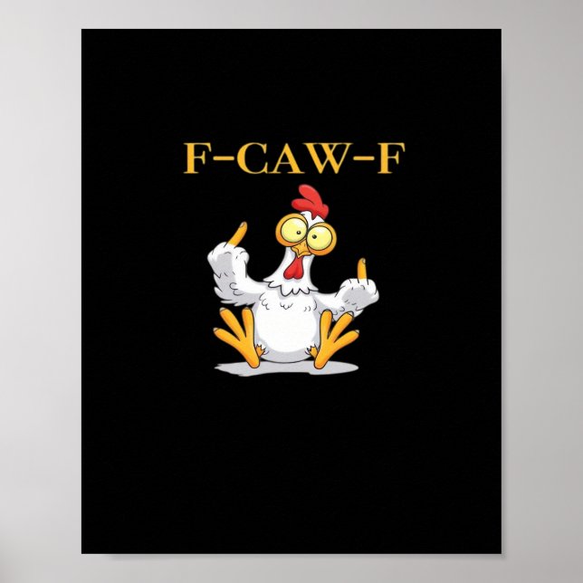 F-Caw-F Funny Chicken Retro Classic Poster (Front)