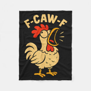 F Caw F Funny Chicken Rooster Men Women  Fleece Blanket