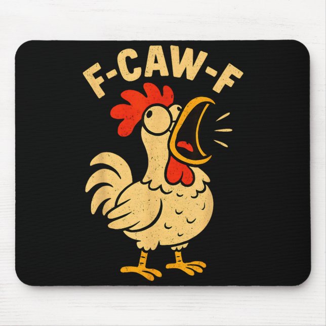 F Caw F Funny Chicken Rooster Men Women  Mouse Mat (Front)