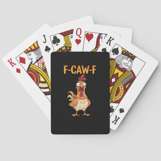 F-Caw-F Funny Chicken Saying Rooster Meme Sarcasti Playing Cards (Back)