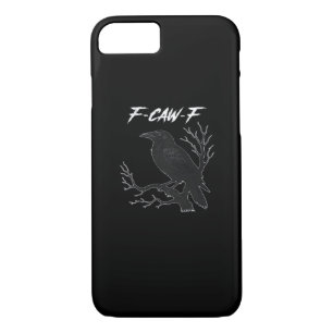 F-Caw-F Funny Crow Aesthetic Casual iPhone 8/7 Case