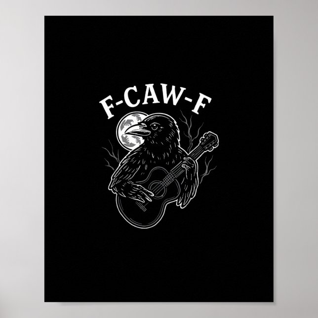 F-Caw-F Funny Crow Guitar Halloween Bird Music Vin Poster (Front)