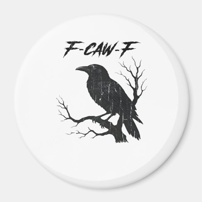 F-Caw-F Funny Crow Magnet (Front)