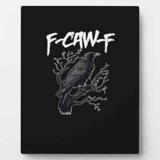 F-Caw-F Funny Crow Minimal Clean Plaque