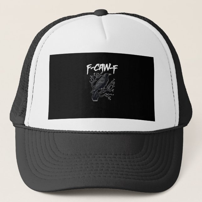 F-Caw-F Funny Crow Minimal Clean Trucker Hat (Front)