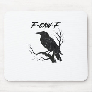 F-Caw-F Funny Crow Mouse Mat