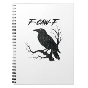 F-Caw-F Funny Crow Notebook