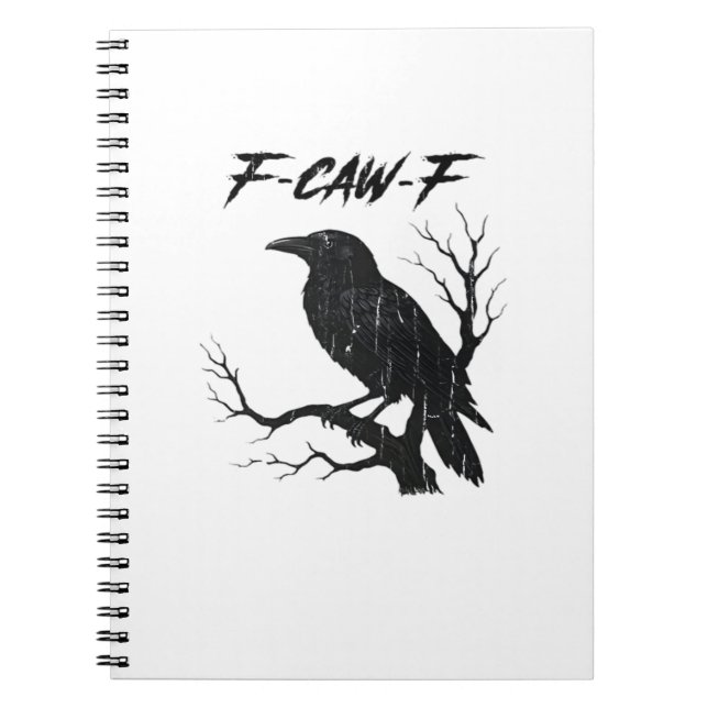 F-Caw-F Funny Crow Notebook (Front)