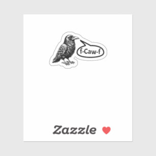 F-Caw-F Funny Crow Raven Pun F-Off Subtle F-Bomb
