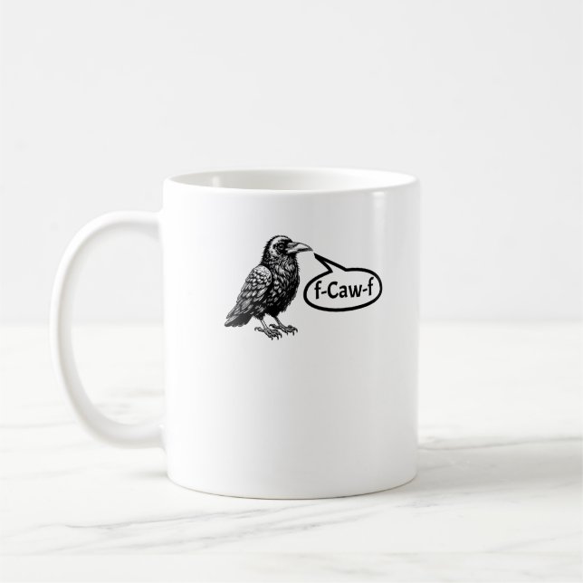 F-Caw-F Funny Crow Raven Pun F-Off Subtle F-Bomb Coffee Mug (Left)