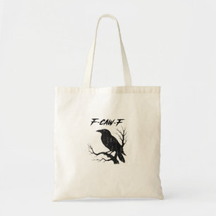 F-Caw-F Funny Crow Tote Bag