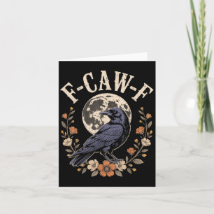 F-caw-f Funny Crows Night Bird Lovers Halloween Te Card
