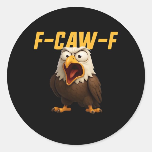 F-Caw-F Funny F-Caw-F Gear Creative Style Classic Round Sticker (Front)