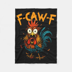 F-caw-f Funny Gifts Idea For Work F Caw F Funny Of Fleece Blanket