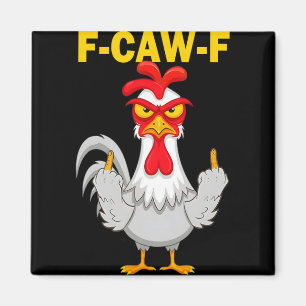 F-caw-f Funny Gifts Idea For Work F Caw F Funny Of Magnet