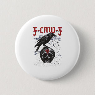 F-Caw-F Funny Halloween Crow Raven Gothic Humor 6 Cm Round Badge