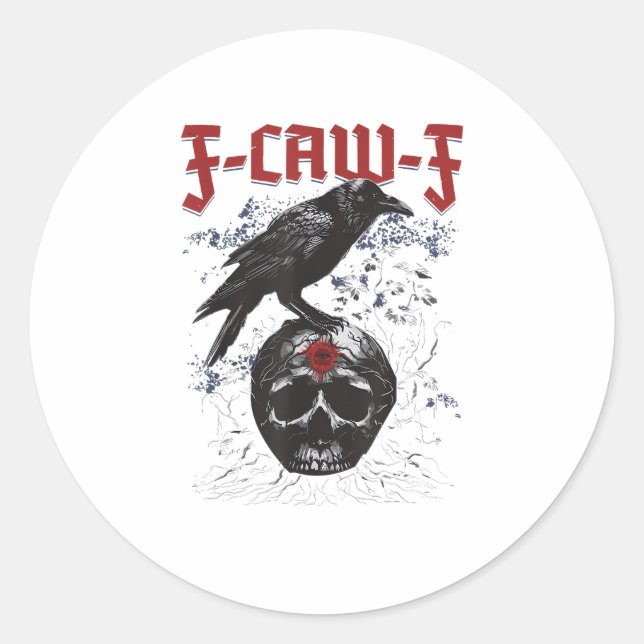 F-Caw-F Funny Halloween Crow Raven Gothic Humour Classic Round Sticker (Front)
