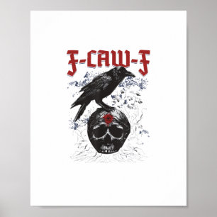 F-Caw-F Funny Halloween Crow Raven Gothic Humour Poster