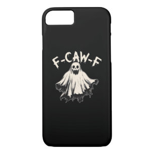 F-Caw-F Funny Humor Cool Unique iPhone 8/7 Case