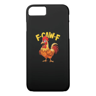 F-Caw-F Funny Humor Quote Rooster Meme Chicken Lov iPhone 8/7 Case
