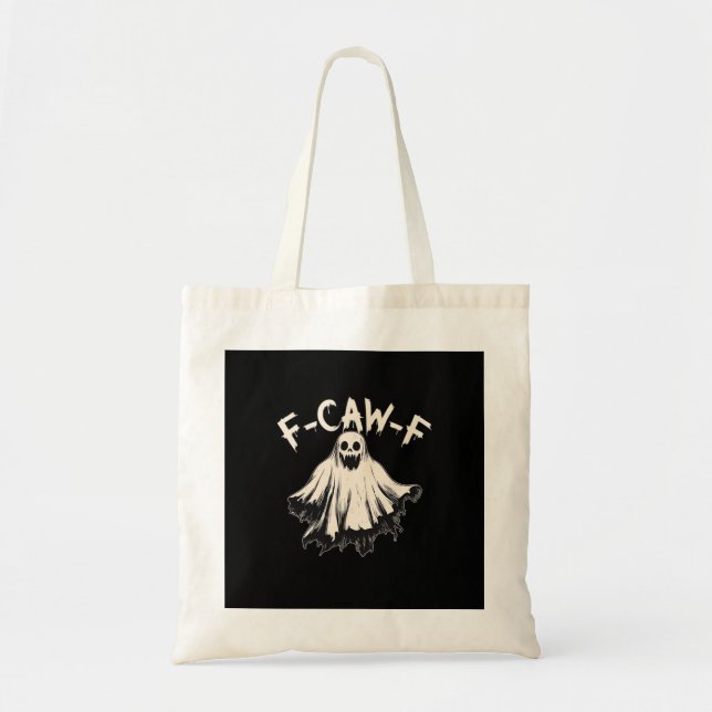 F-Caw-F Funny Humour Cool Unique Tote Bag (Front)