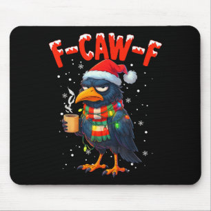 F-caw-f Funny Idea For Work Humor Craw Coffee Mouse Mat