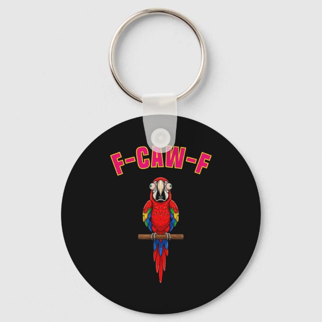 F-caw-f Funny Macaw Bird Watching Humor Animal Gra Key Ring (Front)