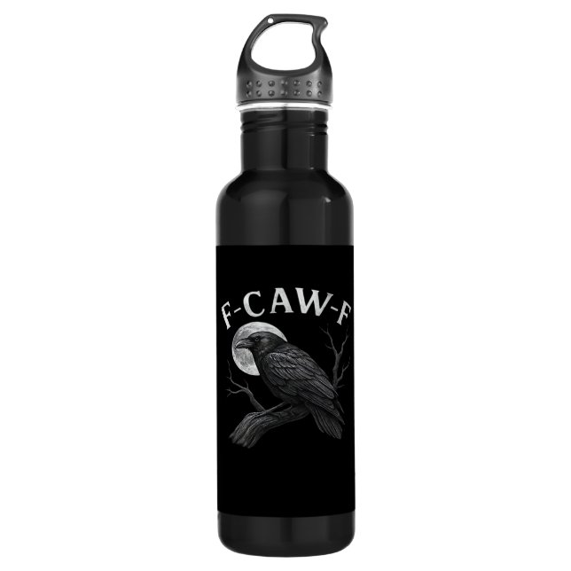 F-Caw-F Funny Quote 710 Ml Water Bottle (Front)