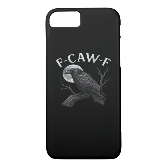 F-Caw-F Funny Quote Case-Mate iPhone Case (Back)