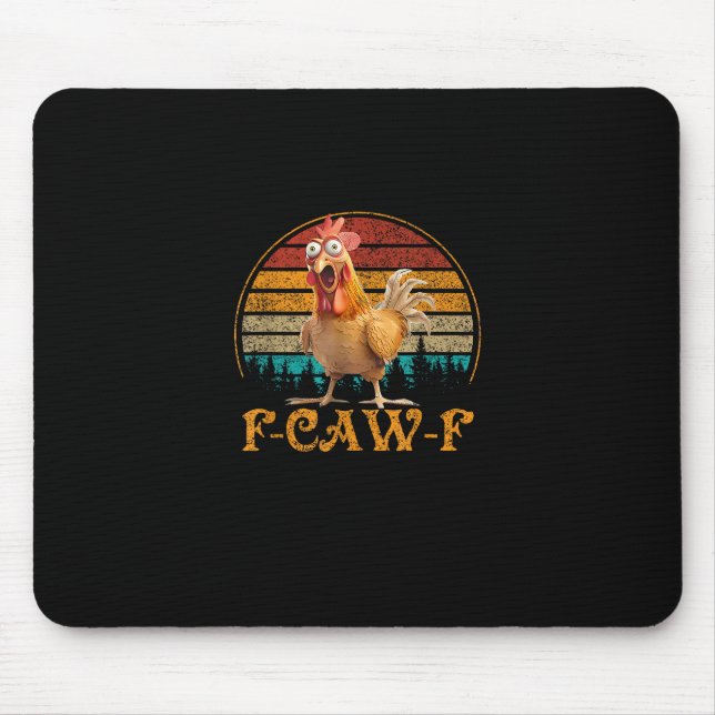 F-Caw-F Funny Quote Chicken Meme F-Caw-F Mouse Mat (Front)