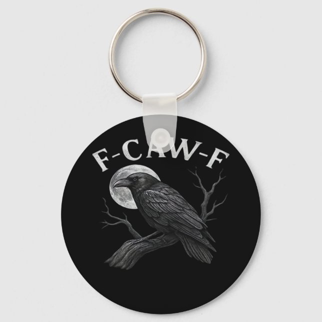 F-Caw-F Funny Quote Key Ring (Front)
