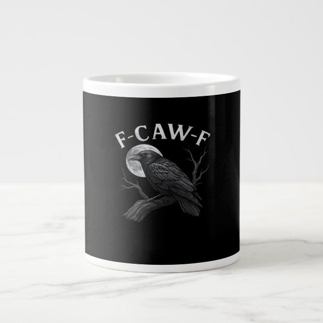 F-Caw-F Funny Quote Large Coffee Mug (Front)