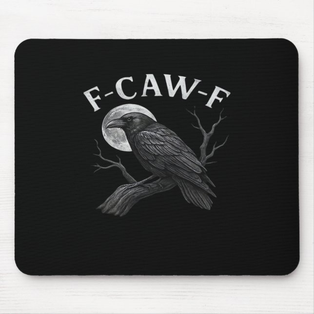 F-Caw-F Funny Quote Mouse Mat (Front)