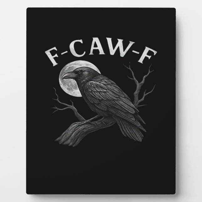 F-Caw-F Funny Quote Plaque (Front)