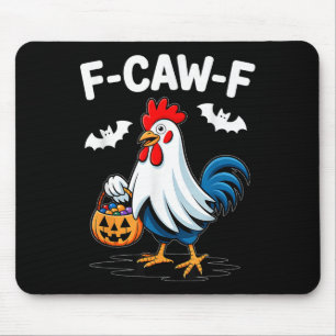 F-caw-f Funny Quote Rooster Meme Chicken Ghost Hal Mouse Mat