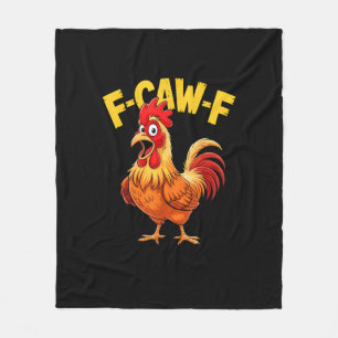 F Caw F Funny Quote Rooster Meme Lover Design Fleece Blanket