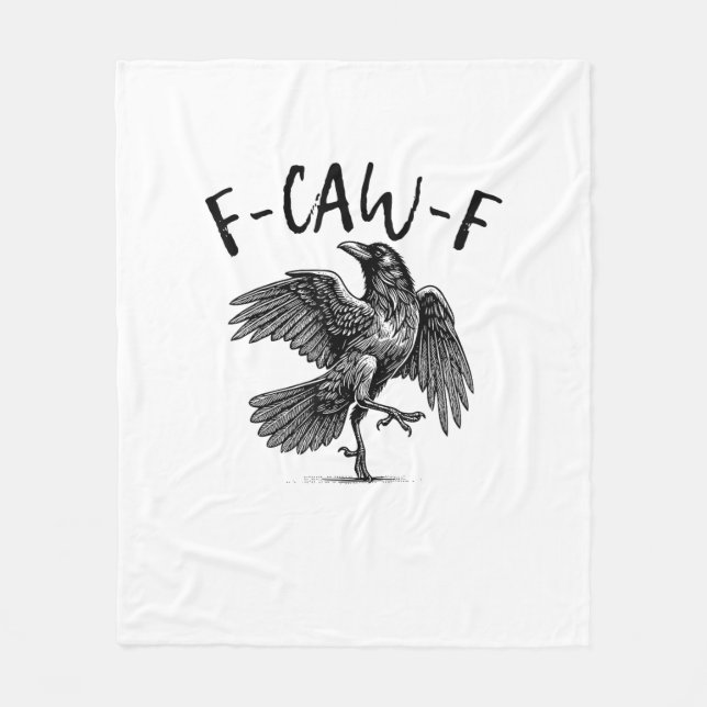 F-Caw-F Funny Raven Crow Spooky Season Creative Ca Fleece Blanket (Front)