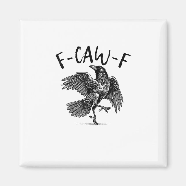 F-Caw-F Funny Raven Crow Spooky Season Creative Ca Magnet (Front)